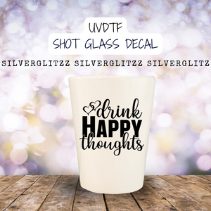 Drink Happy Thoughts (SG20)