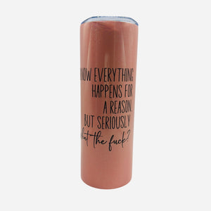 WTF (20oz Stainless Steel Tumbler)