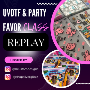 UVDTF / Party Favor Class REPLAY