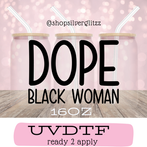 Dope Black Woman (UV86)