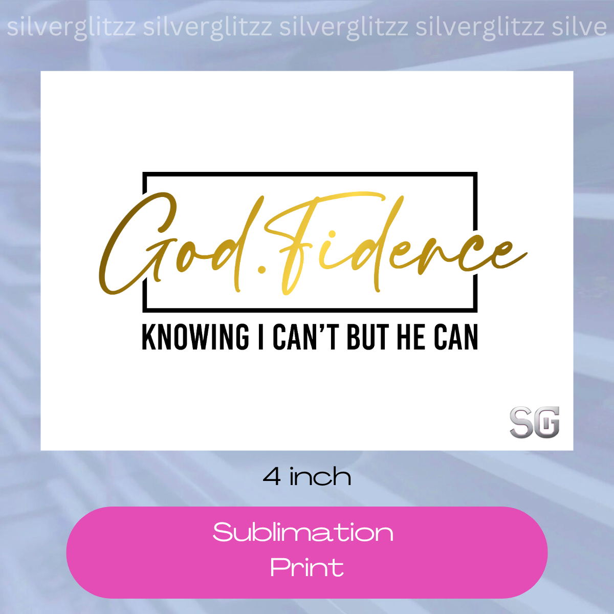 Godfidence (4in Sub Print)