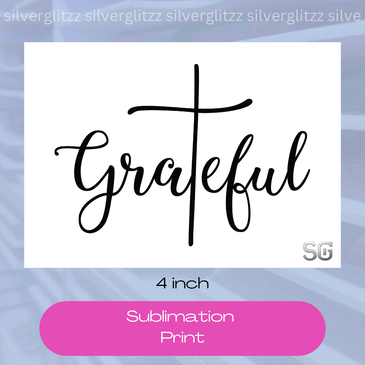 Grateful (4in Sub Print)
