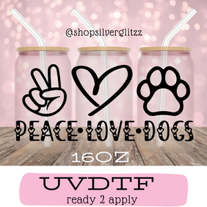 Peace Love Dogs (UV38)