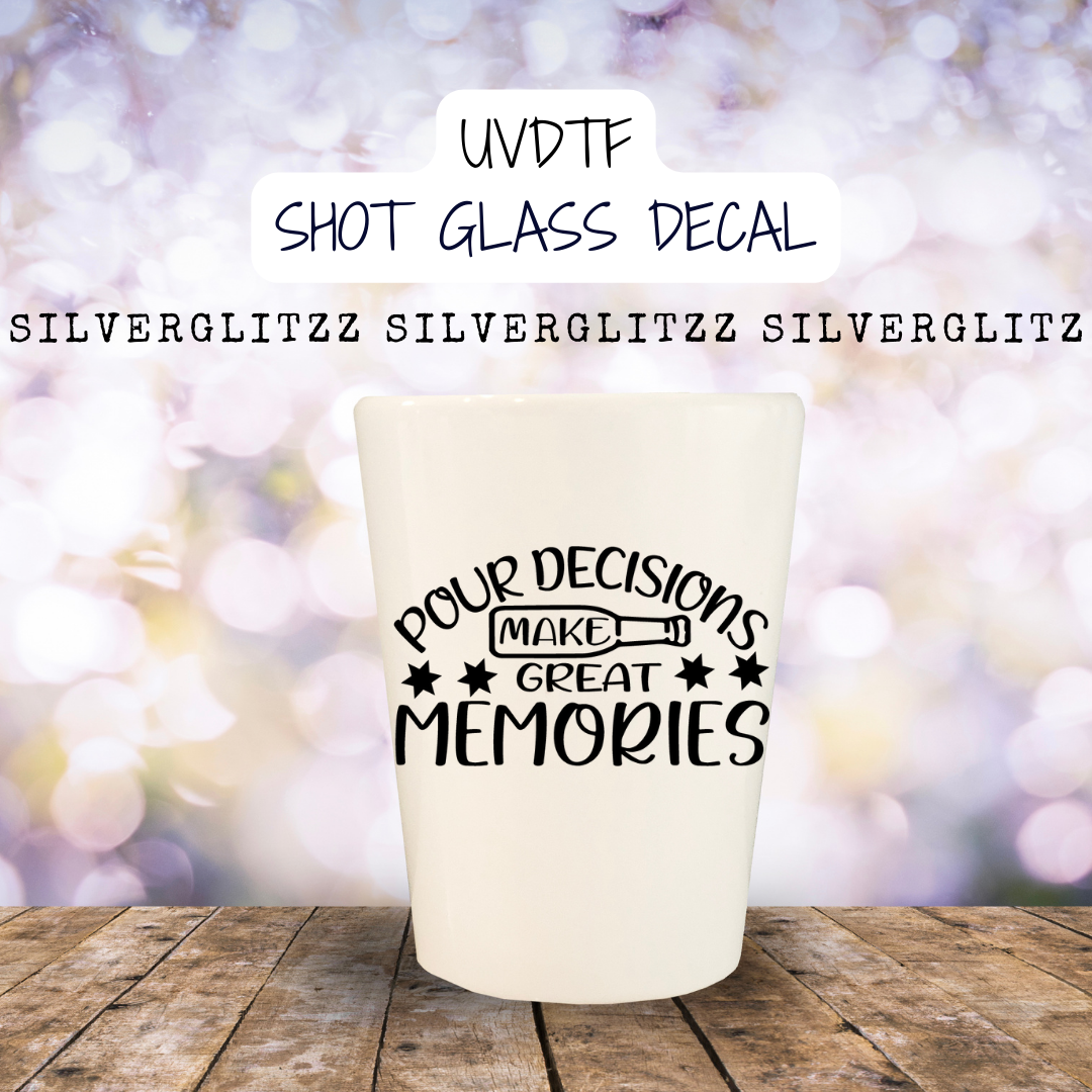 Pour Decisions Make Great Memories (SG13)